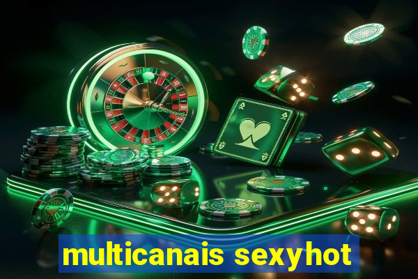 multicanais sexyhot